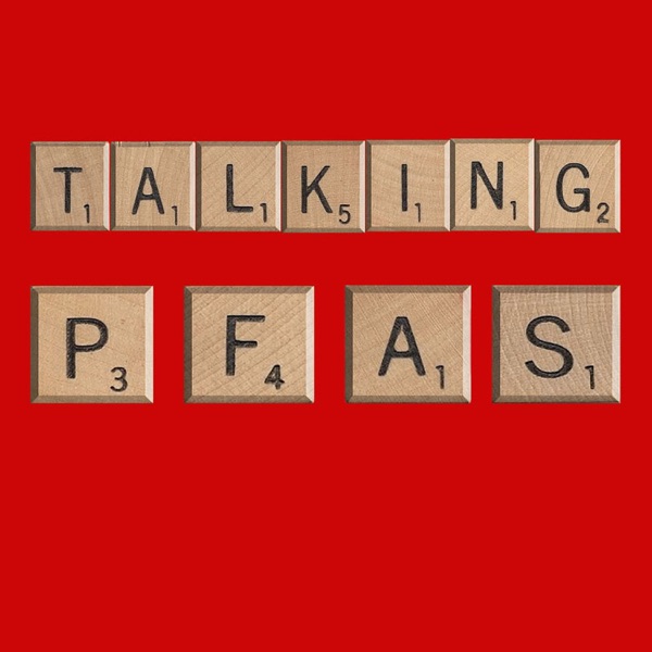 Talking PFAS Podcast artwork